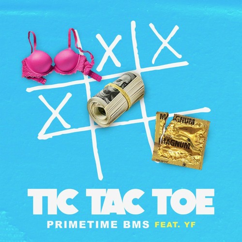 Tic Tac Toe feat. Primetime BMS