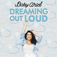 [Free] KINDLE 🧡 Dreaming out Loud by  Baby Ariel,Baby Ariel,HarperAudio EBOOK EPUB K