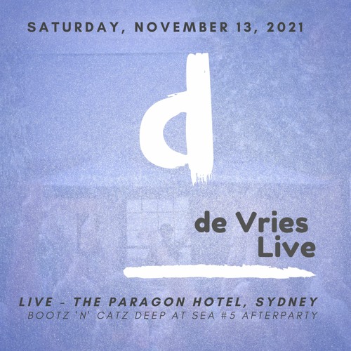 de Vries Live, Saturday, Nov 13, 2021 - Bootz 'N' Catz Deep At Sea #5 Afterparty @ Paragon Hotel