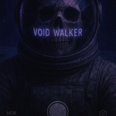 Void Walker - 𝕄𝕆ℕ𝕏ℝℂℍ