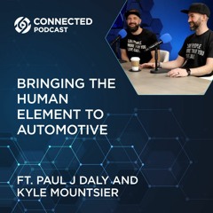 Connected Podcast Episode 139: Bringing the Human Element to Automotive