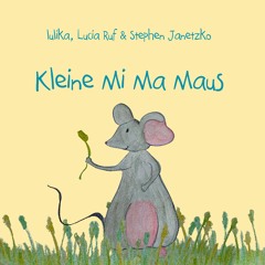 Kleine Mi Ma Maus (Das fröhliche Mauslied)