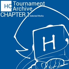 HQ Tournament Archive Chapter 1 Selected Works