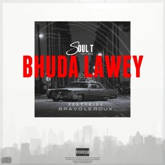 Soul T IDYAN Bhuda laway ft(Bravo Le Roux)