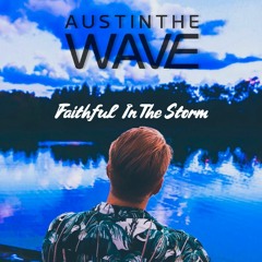 Faithful In The Storm