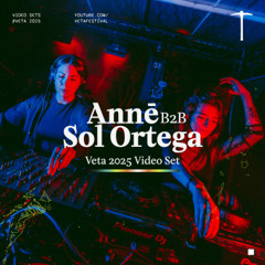 Anne & Sol Ortega @ Veta Festival 2025