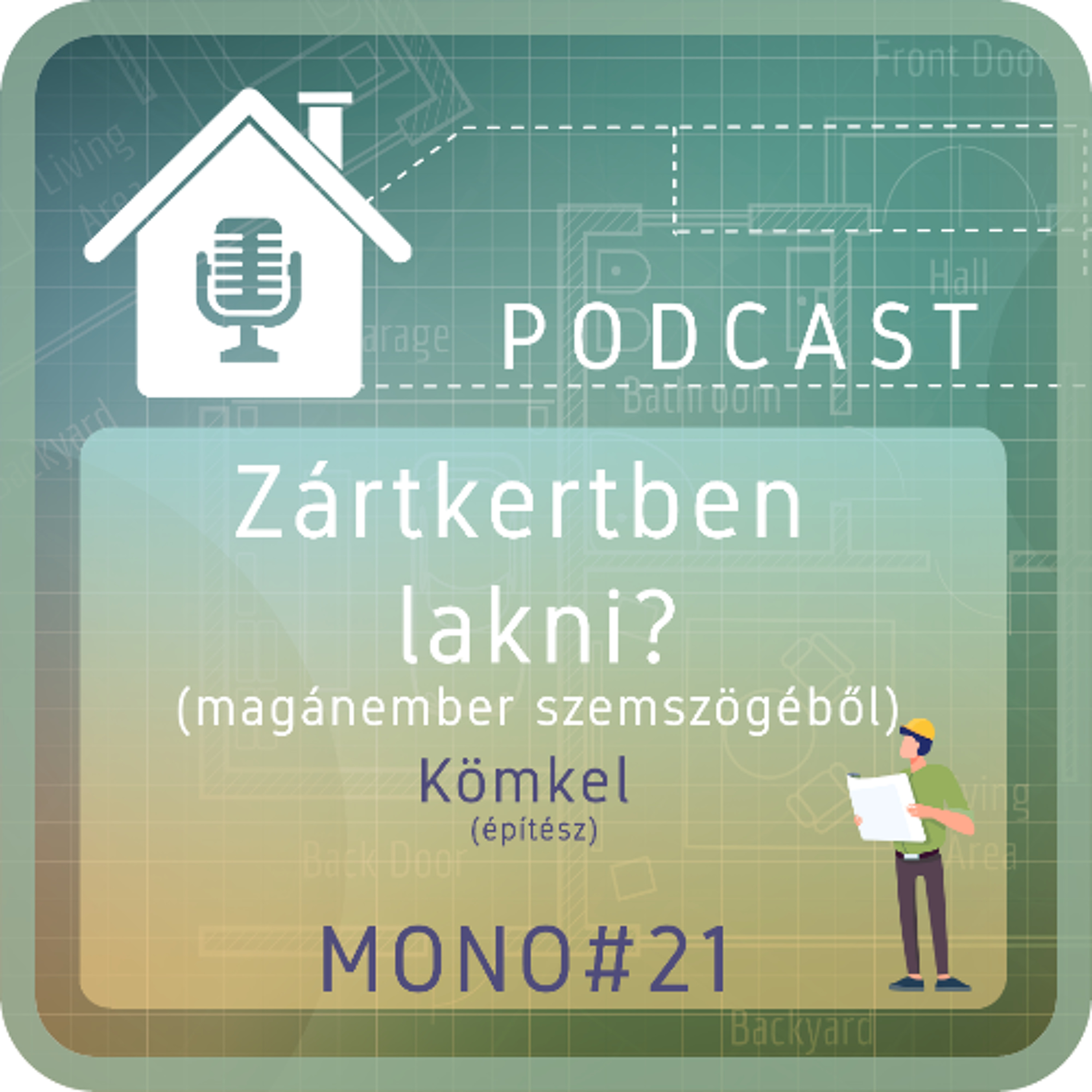 MONO#21: Zártkertben lakni? (magánember szemszögéből) episode artwork