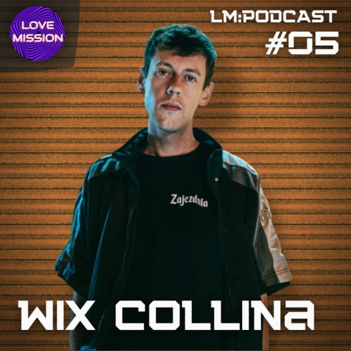 LM:PODCAST #05 - Wix Collina