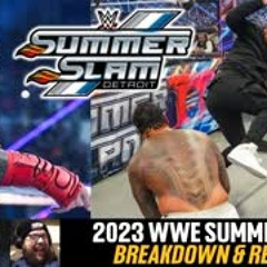 2023 WWE SummerSlam Breakdown & Review | In This Very Ring | A2D Radio