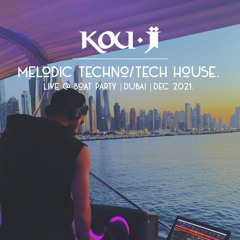 Kou ji Live @ Boat Party "Dubai Dec 2021" (Melodic Techno/Tech House)
