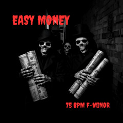 "EASY MONEY " 75 BPM F-MINOR