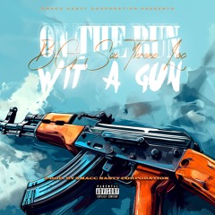 On The Run Wit A Gun (Audio)