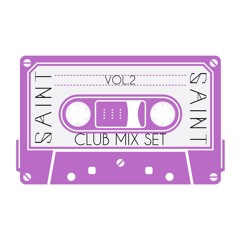 [SAINT]CLUB MIX SET Vol.3