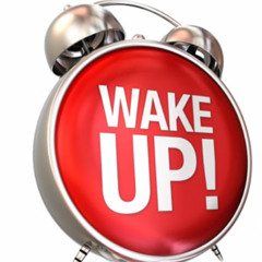 "This is your Wake-Up" - November