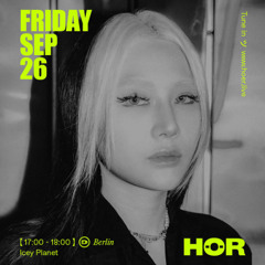 Icey Planet Sep26 HÖR Berlin (Hybrid Live DJ Set)