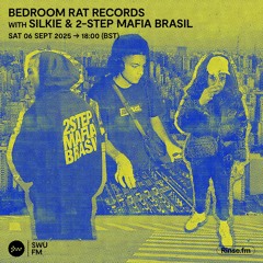 Bedroom Rat Records with Silkie & 2-Step Mafia Brasil - 06 September 2025