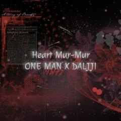 (커버) -  Heart mur-mur(Feat. ASH ISLAND) - 용용(YongYong) Cover by One man X DALJJI
