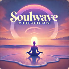 Chillout 🌌 Set_001