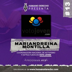 Humano Derecho #13 con Mariandreína Montilla, representante de Voto Joven.