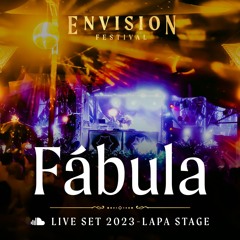 Fábula | Live Set at Envision Festival 2023 | Lapa Stage