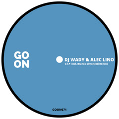 DJ Wady, Alec Lino - V.I.P (Branco Simonetti Remix)