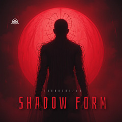 Shadow Form