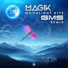 Magik - Moonlight Kite (GMS Remix) ...NOW OUT!!