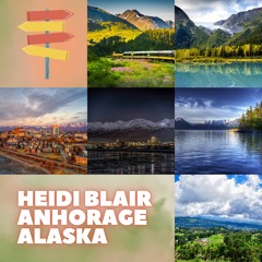 Heidi Blair Anchorage Alaska – Anchorage, A Haven For Adventure Seekers