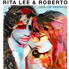 Rita Lee & Roberto - Classic Remix Vol. 1