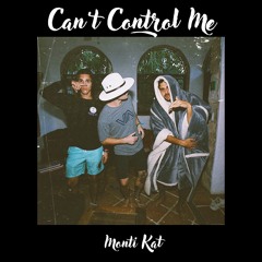 Can’t Control Me