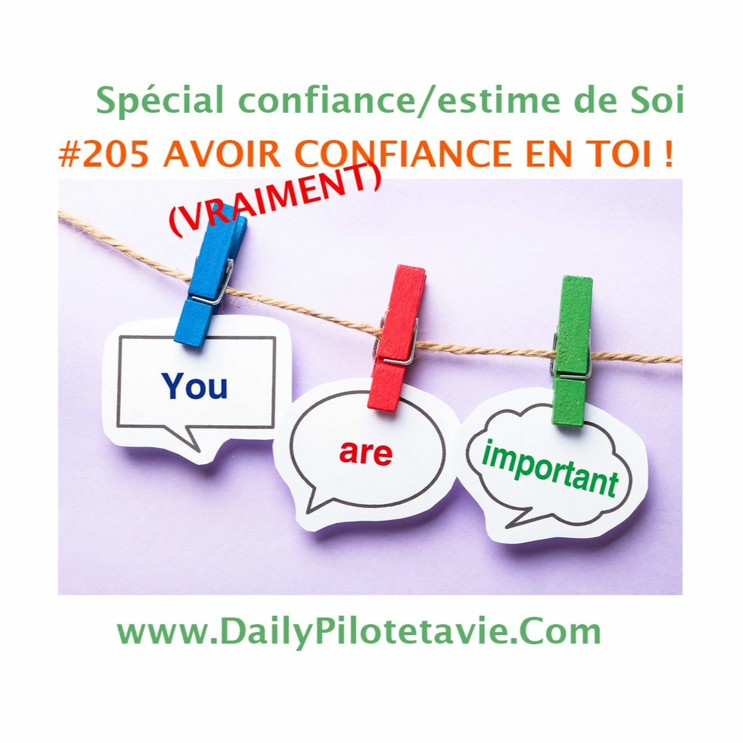 #205 AVOIR VRAIMENT CONFIANCE EN TOI !