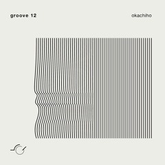okachiho - groove 12.1