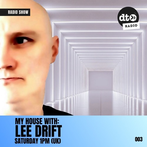 My House with Lee Drift Ep 003