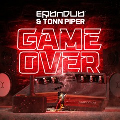 Erb N Dub & Tonn Piper 'Game Over' [Erb N Dub]