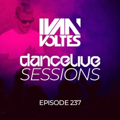 Dance Live Sessions #237 - Ivan Voltes In The Mix