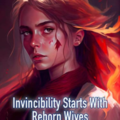 download EBOOK 📂 Invincibility Starts With Reborn Wives: Litrpg Harem Adventure Book