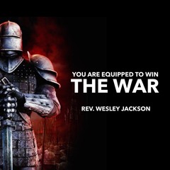 8.4.20 | "You Are Equipped To Win The War" | Rev. Wesley Jackson