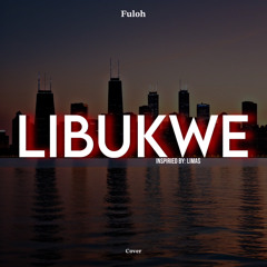 LIBUKWE - Inspired by ŁimA$ (COVER)