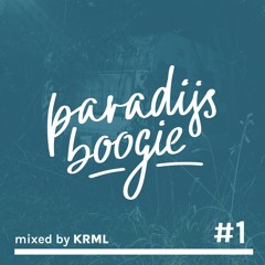 Paradijs Boogie Mix #1 - Mixed by KRML
