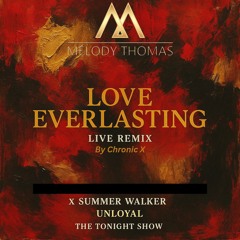Love Everlasting Live Remix Melody Thomas.mp3