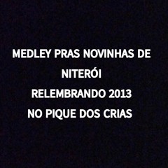MEDLEY PRAS NOVINHA DE NITEROI VERSAO 2023 CONDOMINIO FECHADO [ SEM VINHETA ] [ DJ DOS CRIAS KBFFMLC