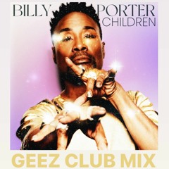 Billy Porter - Children (Geez Club Mix)