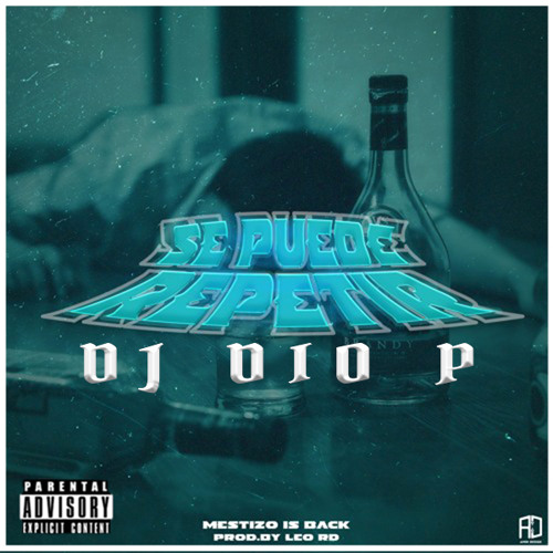 DJ Dio P Vs Mestizo - Se Puede Repetir