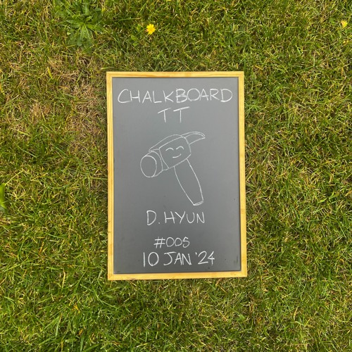 Chalkboard TT #005 - d.hyun