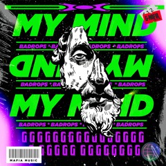 Badrops - My Mind (Radio Edit)
