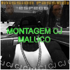 MONTAGEM DO CJ MALUCO