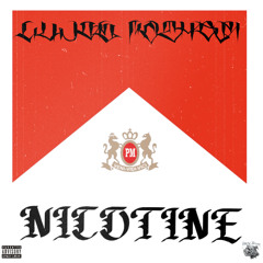 NICOTINE [PROD. BY CUJOS FATHER]
