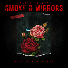 Smoke & Mirrors (Official Audio) Prod. Jean Parker