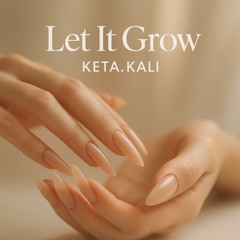 Let It Grow - Nails