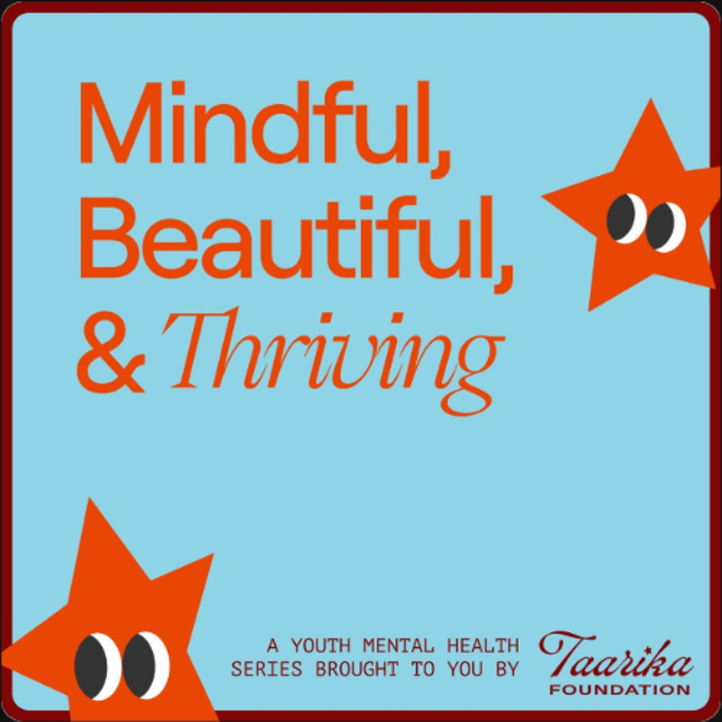 Mindful, Beautiful, and Thriving